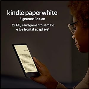 Kindle Paperwhite Signature Edition: 32 GB, à prova d’água, carregamento sem fio e luz frontal adaptável