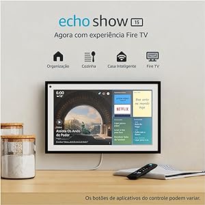 Echo Show 15: Smart Display Full HD de 15,6" com Alexa e experiência Fire TV | Streaming, organização e casa inteligente | Controle remoto incluso
